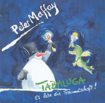 CD Peter Maffay: Tabaluga - Es Lebe Die Freundschaft!