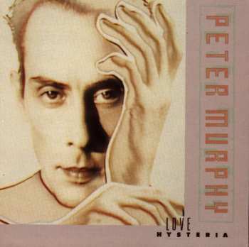CD Peter Murphy: Love Hysteria