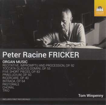 CD Peter Racine Fricker: Organ Music