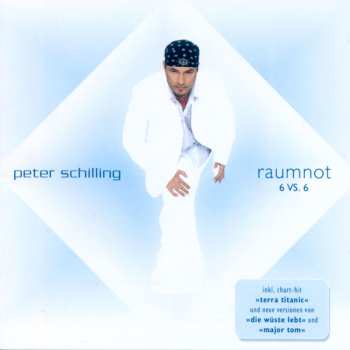 Album Peter Schilling: Raumnot 6 VS. 6