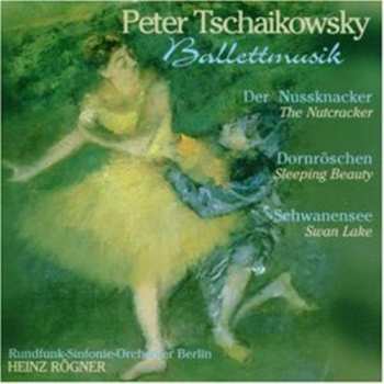 Album Pyotr Ilyich Tchaikovsky: The Nutcracker, Sleeping Beauty, Swan Lake