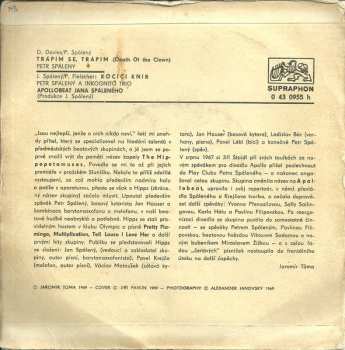 SP Petr Spálený: Trápím Se, Trápím / Kočičí Knír