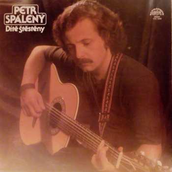 LP Petr Spálený: Dítě Štěstěny