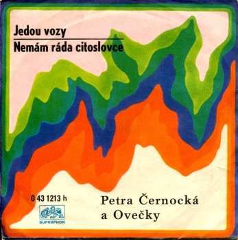 Album Petra Černocká: Jedou Vozy / Nemám Ráda Citoslovce
