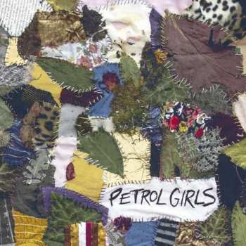 LP Petrol Girls: Cut & Stitch LTD | CLR