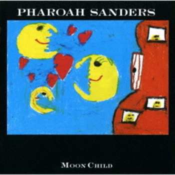 CD Pharoah Sanders: Moon Child