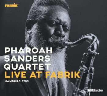 CD Pharoah Sanders Quartet: Live At Fabrik Hamburg 1980
