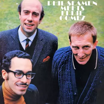 Phil Seamen Trio: Phil Seamen Meets Eddie Gomez