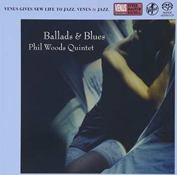 SACD The Phil Woods Quintet: Ballads & Blues LTD