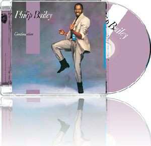CD Philip Bailey: Continuation