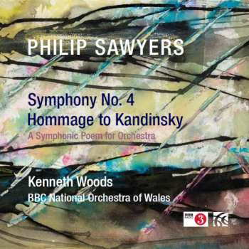 Album The BBC National Orchestra Of Wales: Symphony No. 4 / Hommage To Kandinsky (A Symphonic Poem For Orchestra)