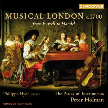 Album The Parley Of Instruments: Musical London C. 1700 (From Purcell To Handel)