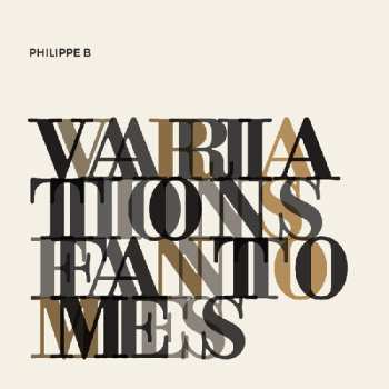Album Philippe B: Variations Fantômes