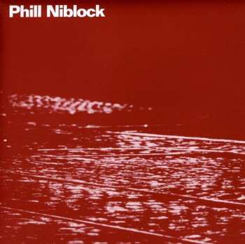 Album Phill Niblock: Music By Phill Niblock