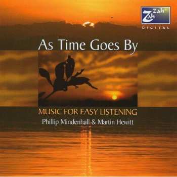 CD Phillip Mindenhall: As Time Goes By (Music For Easy Listening)