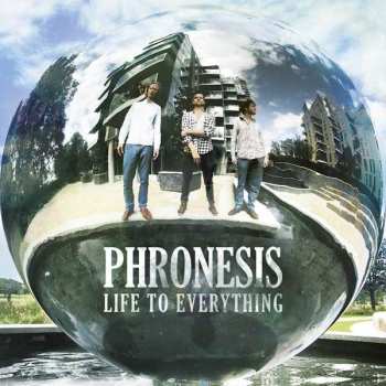 CD Phronesis: Life To Everything