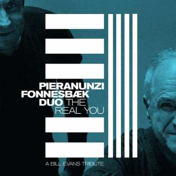 LP Pieranunzi Fonnesbæk Duo: The Real You: A Bill Evans Tribute