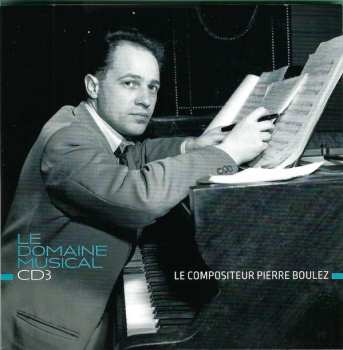 10CD/Caja Pierre Boulez: Le Domaine Musical - 1956...1967 LTD