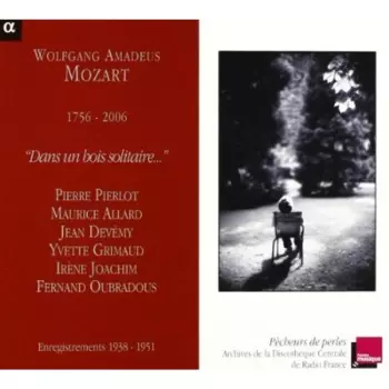 Mozart 1756 - 2006 "Dans un bois solitaire..."