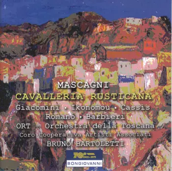 Pietro Mascagni: Cavalleria Rusticana - "Edizione Del Centenario"