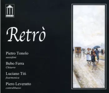 Pietro Tonolo: Retrò