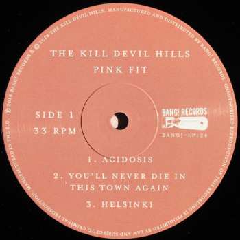 LP The Kill Devil Hills: Pink Fit 