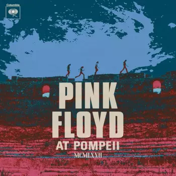 Pink Floyd: Pink Floyd at Pompeii - MCMLXXII