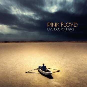 Album Pink Floyd: Live Boston 1972 (Broadcast Recording)