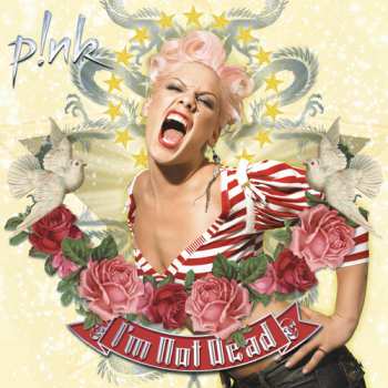LP Pink: I'm Not Dead