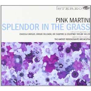 CD/DVD Pink Martini: Splendor In The Grass LTD