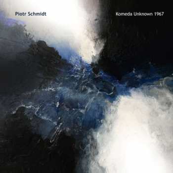 CD Piotr Schmidt International Sextet: Komeda Unknown 1967