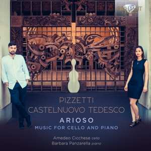 CD Mario Castelnuovo Tedesco: Arioso: Music For Cello And Piano