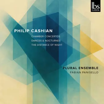 Plural Ensemble: Philip Cashian: Chamber Cons