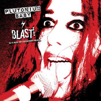 CD Plutonium Baby: BLAST! Sci-Fi Music for Contemporary Freaks