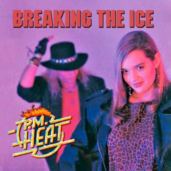 CD P.M. Heat: Breaking The Ice