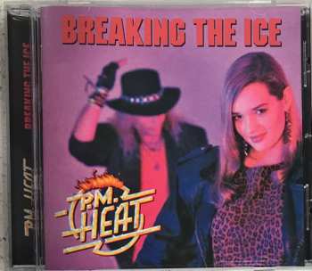 CD P.M. Heat: Breaking The Ice