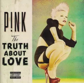 P!NK: The Truth About Love