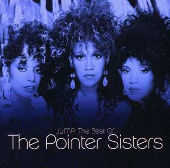 Álbum Pointer Sisters: I'm So Excited - The Very Best Of The Pointer Sisters