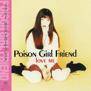 Album Poison Girl Friend: Love Me