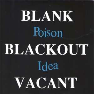 2LP Poison Idea: Blank Blackout Vacant