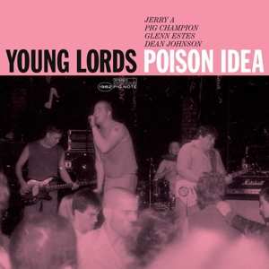 LP Poison Idea: Young Lords: Live At The Metropolis, 1982