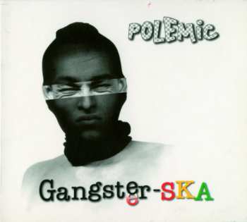 CD Polemic: Gangster-SKA