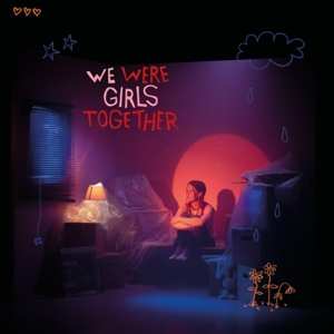 CD POM: We Were Girls Together