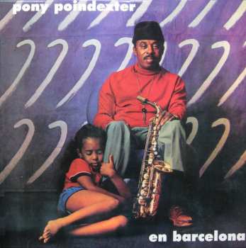 LP Pony Poindexter: En Barcelona