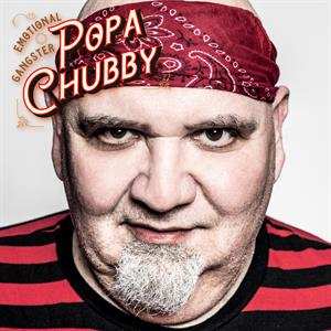 CD Popa Chubby: Emotional Gangster