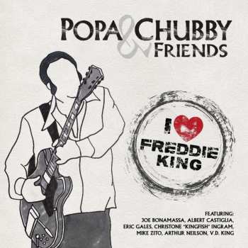 LP Popa Chubby: I Love Freddie King