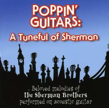 Album Poppin Guitars: Tuneful Of Sherman / Various: Poppin Guitars: Tuneful Of Sherman