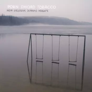 Porn Sword Tobacco: New Exclusive Olympic Heights