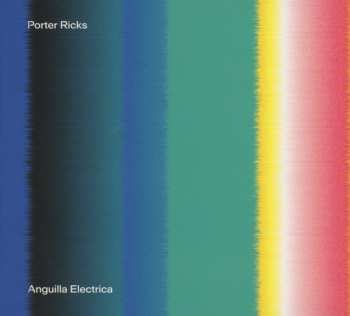 CD Porter Ricks: Anguilla Electrica
