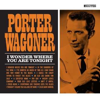 Album Porter Wagoner: I Wonder Where You Are Tonight